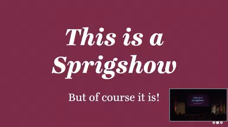 Sprigshow